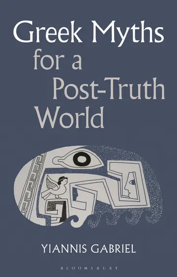 Cover of Greek Myths for a Post-truth World