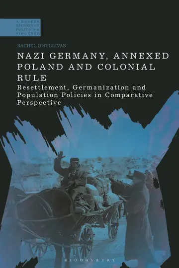 Cover of Nazi Germany, Annexed Poland and Colonial Rule