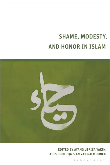 Cover of Shame, Modesty, and Honor in Islam