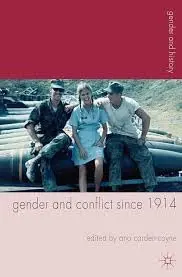 Cover of Gender and Conflict since 1914 Historical and Interdisciplinary Perspectives