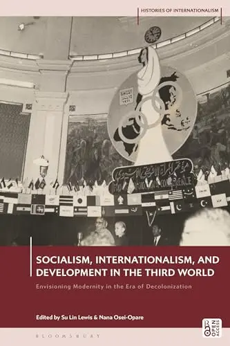 Cover of Socialism, Internationalism, and Development in the Third World
