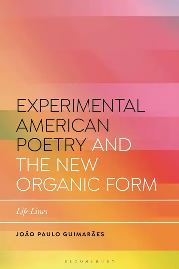 Cover of Experimental American Poetry and the New Organic Form