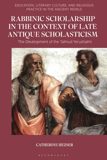 Cover of Rabbinic Scholarship in the Context of Late Antique Scholasticism