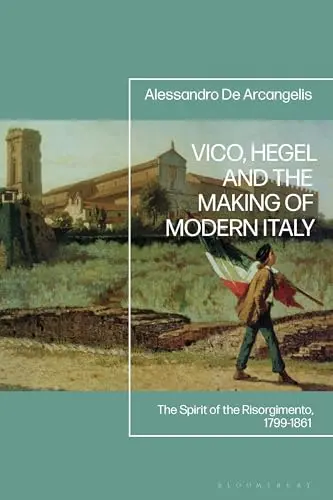 Cover of Vico, Hegel and the Making of Modern Italy