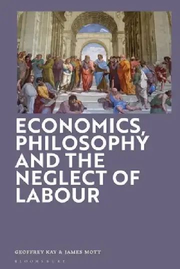Cover of Economics, Philosophy and the Neglect of Labour