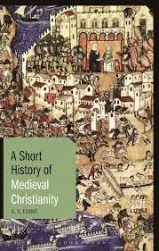 Cover of A Short History of Medieval Christianity