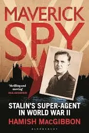Cover of Maverick Spy Stalin's Super-Agent in World War II