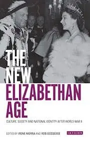 Cover of The New Elizabethan Age Culture, Society and National Identity after World War II