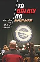 Cover of To Boldly Go Marketing the Myth of Star Trek