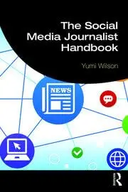 Cover of The Social Media Journalist Handbook