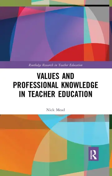 Cover of Values and Professional Knowledge in Teacher Education
