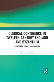 Cover of Clerical Continence in Twelfth-Century England and Byzantium