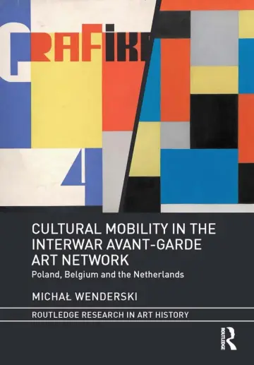 Cover of Cultural Mobility in the Interwar Avant-Garde Art Network