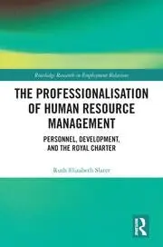 Cover of The Professionalisation of Human Resource Management