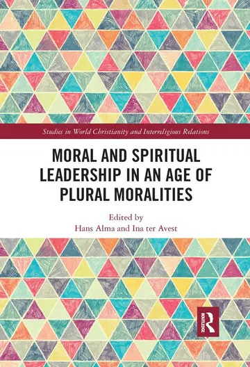 Cover of Moral and Spiritual Leadership in an Age of Plural Moralities