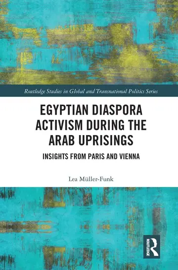 Cover of Egyptian Diaspora Activism During the Arab Uprisings
