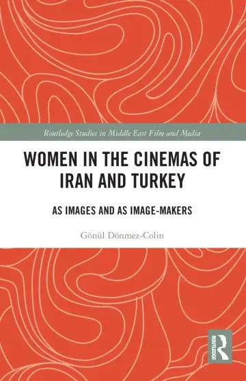 Cover of Women in the Cinemas of Iran and Turkey
