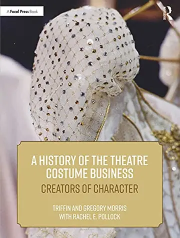 Cover of A History of the Theatre Costume Business
