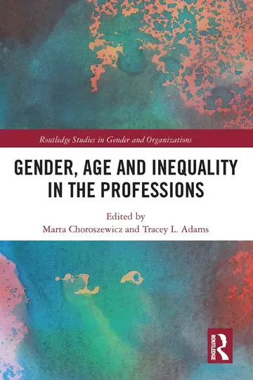 Cover of Gender, Age and Inequality in the Professions