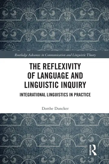 Cover of The Reflexivity of Language and Linguistic Inquiry