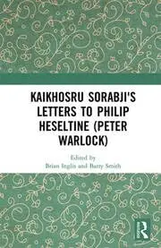 Cover of Kaikhosru Sorabji's Letters to Philip Heseltine