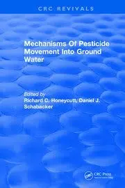 Cover of Mechanisms of Pesticide Movement into Ground Water