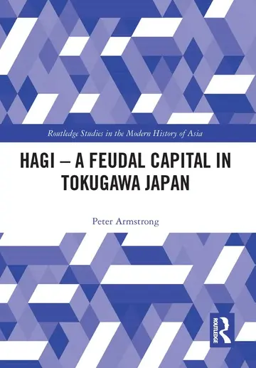 Cover of Hagi - A Feudal Capital in Tokugawa Japan