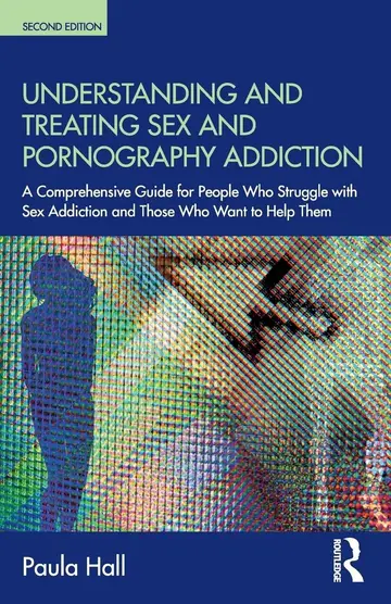 Cover of Understanding and Treating Sex and Pornography Addiction