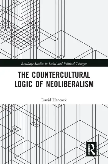 Cover of The Countercultural Logic of Neoliberalism