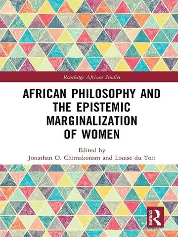 Cover of African Philosophy and the Epistemic Marginalization of Women