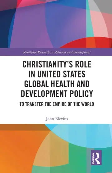 Cover of Christianity?s Role in United States Global Health and Development Policy