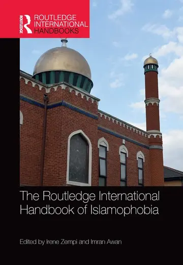 Cover of The Routledge International Handbook of Islamophobia