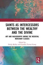 Cover of Saints as Intercessors between the Wealthy and the Divine