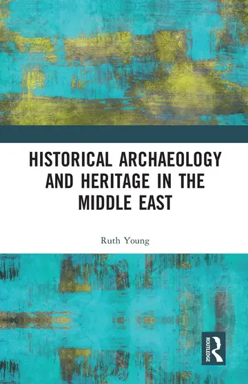 Cover of Historical Archaeology and Heritage in the Middle East