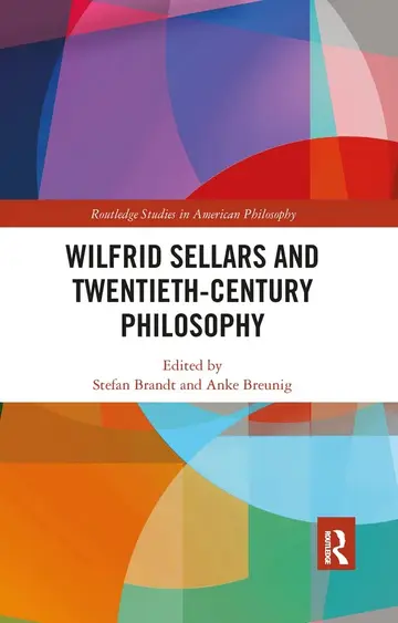 Cover of Wilfrid Sellars and Twentieth-Century Philosophy