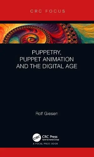 Cover of Puppetry, Puppet Animation and the Digital Age