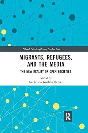 Cover of Migrants, Refugees, and the Media