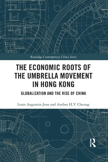 Cover of The Economic Roots of the Umbrella Movement in Hong Kong