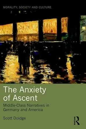 Cover of The Anxiety of Ascent