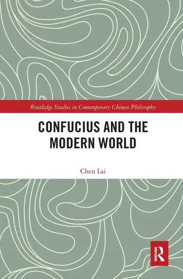 Cover of Confucius and the Modern World