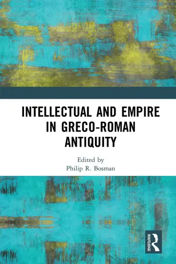 Cover of Intellectual and Empire in Greco-Roman Antiquity