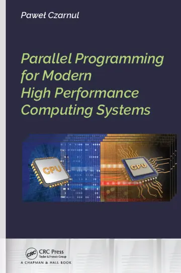 Cover of Parallel Programming for Modern High Performance Computing Systems