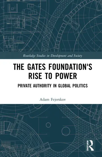 Cover of The Gates Foundation's Rise to Power