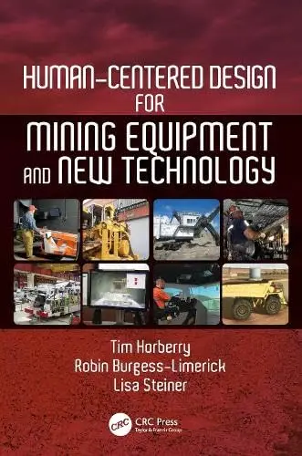 Cover of Human-Centered Design for Mining Equipment and New Technology