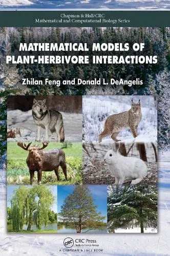 Cover of Mathematical Models of Plant-Herbivore Interactions