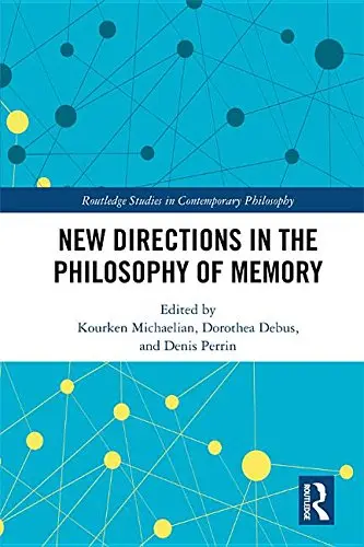 Cover of New Directions in the Philosophy of Memory