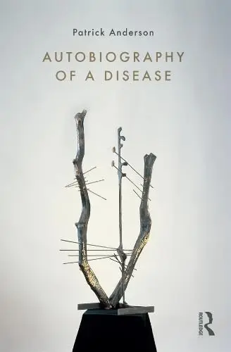 Cover of Autobiography of a Disease