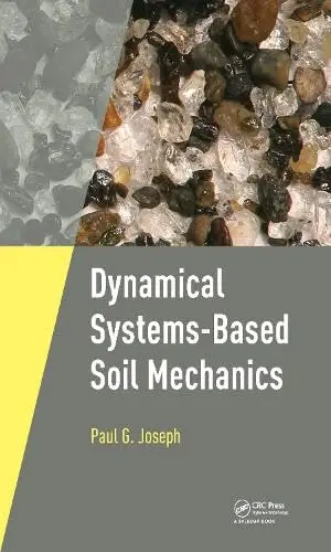 Cover of Dynamical Systems-Based Soil Mechanics