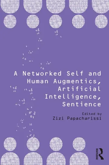 Cover of A Networked Self and Human Augmentics, Artificial Intelligence, Sentience