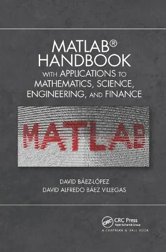 Cover of MATLAB Handbook with Applications to Mathematics, Science, Engineering, and Finance